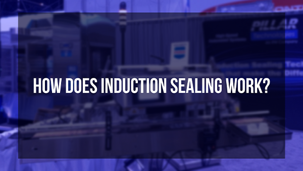 How Induction Sealing Works